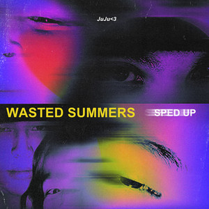Wasted_Summer_Sped_Up_Artwork
